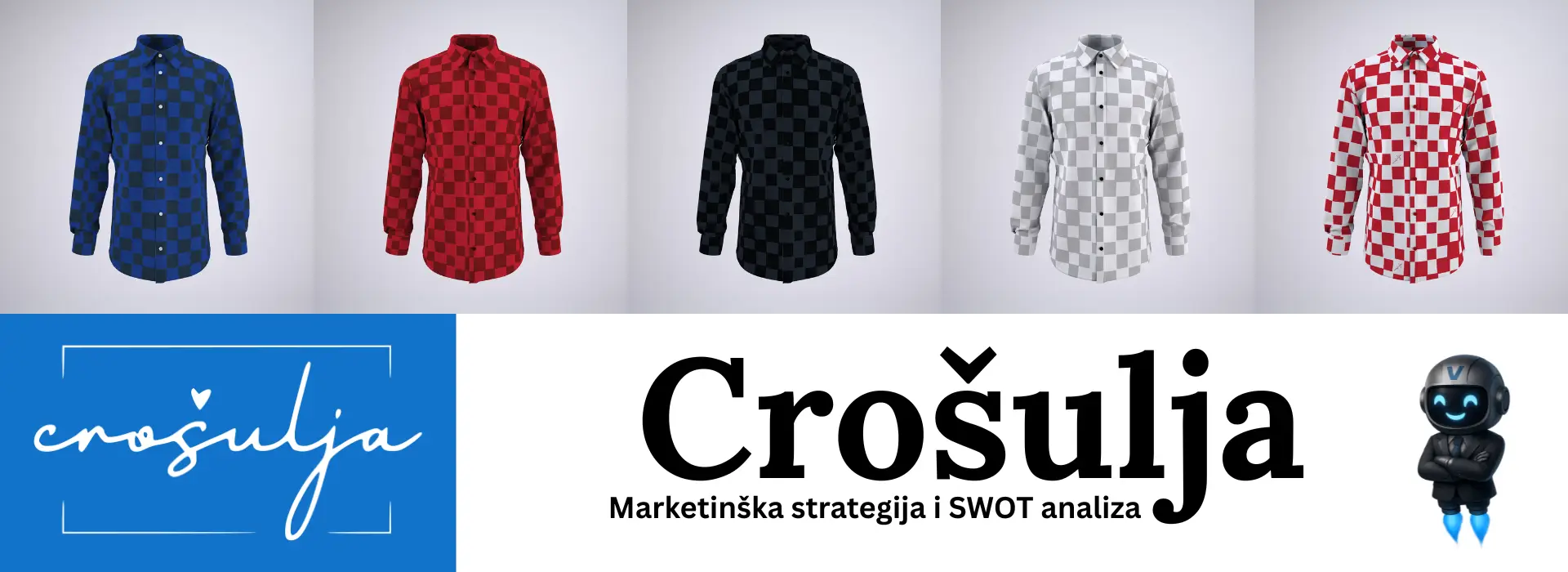 Case Study: Crošulja – marketinška strategija i SWOT